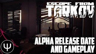 Escape From Tarkov — Alpha Release Date and Gameplay!