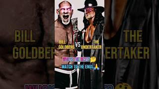 Bill Goldberg Vs The undertaker Comparison Battle | Who's the best? | #shorts #youtubeshorts #wwe