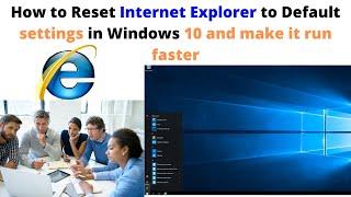 How to Reset Internet Explorer to default settings | How to Repair Internet Explorer | Fix IE issues