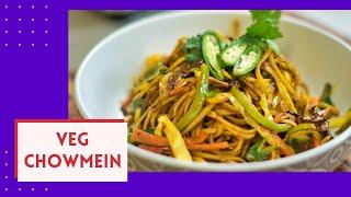 Veg Chowmein | भेज चाउमिन | Chowmin | Nepali Style Recipe | Food Treasure