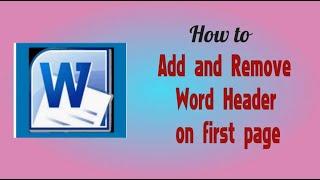 How To Add and Remove Word Header On First Page only