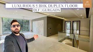 Luxurious 5BHK Duplex Floor | DLF Gurgaon | Private Garden