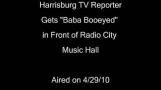 Harrisburg TV Reporter Gets "Baba Booeyed"