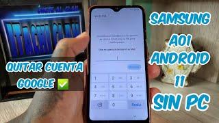 Samsung A01 Android 11 Quitar Cuenta De Gmail o Google Sin Pc Último Parche