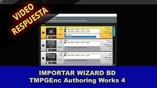 TMPGEnc Authoring Works 4: Importar Wizard Blu Ray