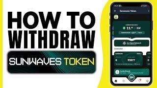 How to Withdraw Sunwaves Token - Full Tutorial (2024)