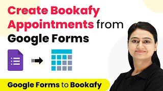 How to Create Bookafy Appointments from Google Forms Responses - Google Forms Bookafy Integration