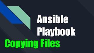 Ansible tutorials | How to copy files using Ansible Playbook