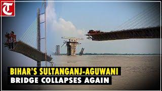 “What’s the point…”: Locals lose hope as part of Bihar’s Sultanganj-Aguwani bridge collapses again