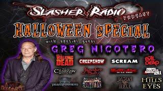 Slasher Radio Podcast Episode 110: HAPPY HALLOWEEN! GREG NICOTERO Interview (2019)