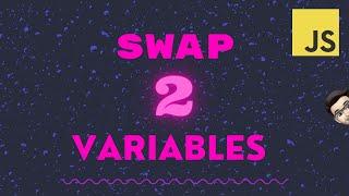 Swap two variables without using a third // JavaScript Trick explained ↔️