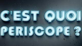 C'est QUOI Periscope ? Comment l'utiliser et Faire des lives sur Twitter ? Tuto Fr - fun & rapide