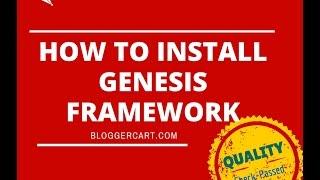 How to install Genesis Framework and Child theme in 4 Mins