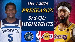 Timberwolves vs. Lakers  Game Highlights Oct 4,2024 3rd-Qtr | NBA TODAY | NBA HIGHLIGHTS