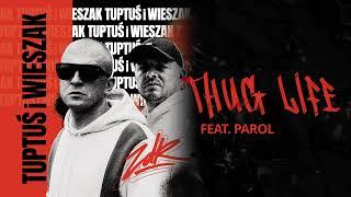 TPS / Wieszak - Thug Life feat. Parol prod. Tytuz