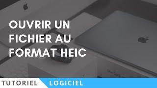 MB Tuto n°026 - Ouvrir un fichier au format HEIC (iOS 11)