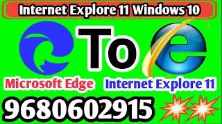 Microsoft edge to internet explorer 11 II How to change the default web browser in Windows 10