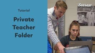 Private teacher folder in Seesaw