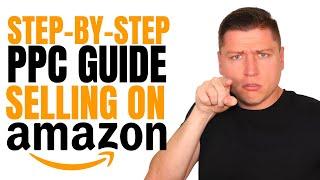 2023 - Amazon PPC For Beginners |  Launch & Optimize Your First Ad Campaigns The RIGHT Way!