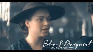 Margaret & John  - "You were right"