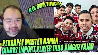 PENDAPAT MASTER RAMEN DINGOZ IMPORT PLAYER INDO DINGOZ FAJAR