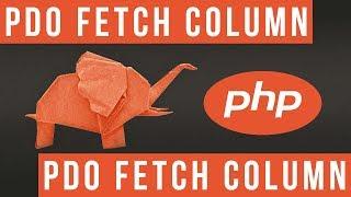 Fetch Results in PDO with Fetch Column - Become a PHP Master - 33