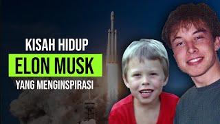 Kisah Sedih Dibalik Kesuksesan Elon Musk - Kisah Inspiratif