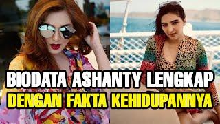 BIODATA ASHANTY LENGKAP DENGAN FAKTA KEHIDUPANNYA | BERITA ARTIS