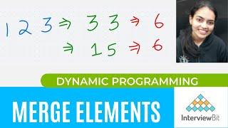 Merge elements #Interviewbit #Dynamic Programming C++ Code + explanation