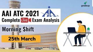 AAI ATC 2021 Complete Live Exam Analysis | Expected Cut off & Answer Key|  Morning Shift 25th March