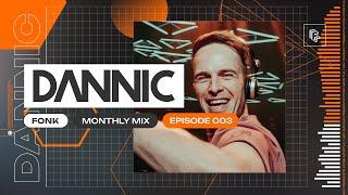 Dannic presents Fonk Monthly Mix  - Episode 003