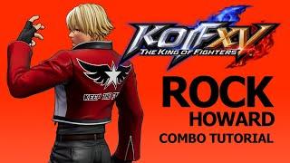 KOF XV【ROCK】COMBO TUTORIAL