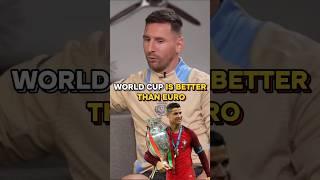 Messi Declares: World Cup is Harder Than Euro! 