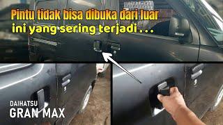 Pintu samping GRAN MAX tidak bisa dibuka dari luar