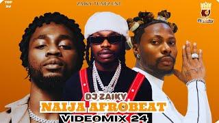 HOT AFROBEATS VIDEO MIX 2024 BY DJ ZAIKY/ NAIJA AFROBEAT VIDEO  #omahlay #nairamarley #asake  #asap