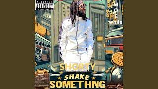 SHORY SHAKE SOMETHING (feat. MOE WHITE) (Radio Edit)