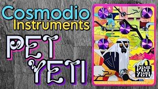 Cosmodio Instruments Pet Yeti - bit crushing distortion