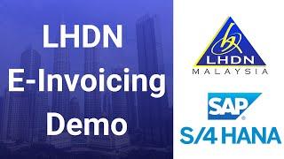 SAP S4HANA Integration with LHDN E-Invoicing in Malaysia - IRBM