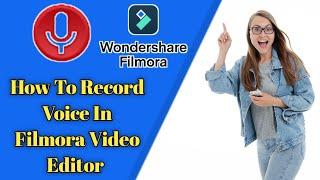 How To Record Voice In Filmora Video Editor @dgseva