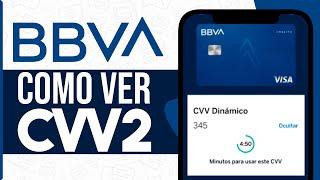 Cómo VER el CVV2 de mi TARJETA BBVA (Guia Completa!)