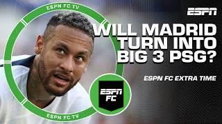 Will Real Madrid have the same problem as PSG with Mbappe, Messi & Neymar?  | ESPN FC Extra Time