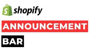 How to Add Announcement Bar in Shopify Theme