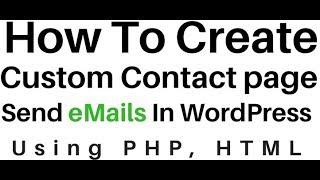 How To Send eMail Using PHP In WordPress (4.7.5) HTML Contact Form