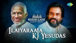 Ilayaraaja & KJ Yesudas Special Podcast | Weekend Classic Radio Show - Tamil  | HD Songs | RJ Mana