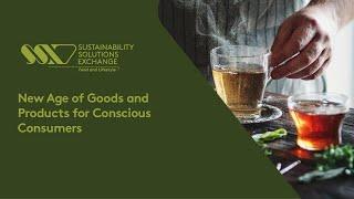 SSX - New Age of Goods and Products for Conscious Consumers