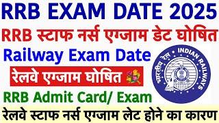 RRB Exam Date Release UpdateRRB Nursing Superintendent Exam DateRailway Staff Nurse Examrrbvacancy