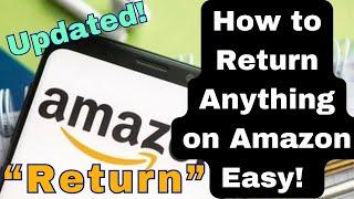How to Return Items to Amazon! Easy Updated