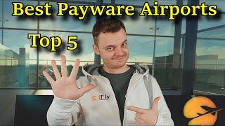 MSFS | BEST PAYWARE AIRPORTS | MEINE 5 LIEBLINGS AIRPORTS