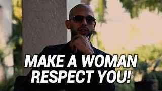 The Best Way To Make A Woman Respect You Like A Crack | Andrew Tate