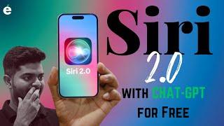 Siri 2.0 with Chat-GPT is Awesome - അടിച്ചു കേറി വാ | For free - in malayalam